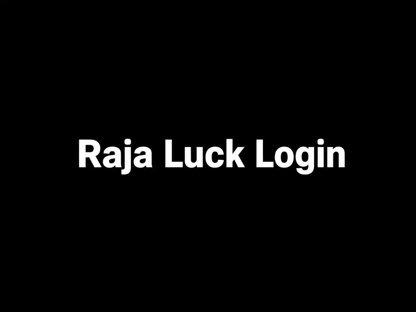 Raja Luck